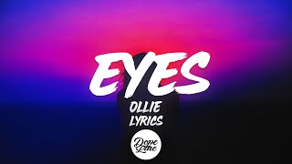 Ollie - Eyes (Lyrics)