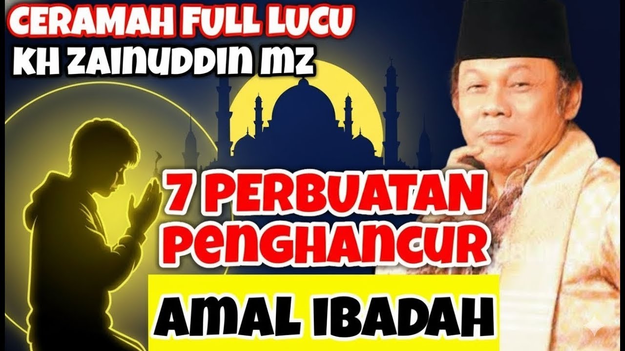 AWAS! 7 PERBUATAN INI DAPAT MENGHANCURKAN AMAL IBADAH
