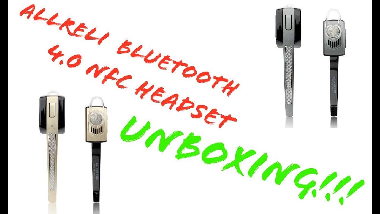 Allreli Bluetooth 4.0 NFC Headset Unboxing