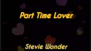 Video thumbnail of "Part Time Lover - Stevie Wonder"