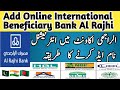 How To Add And Active International Cash Online Beneficiary From Al Rajhi Account For