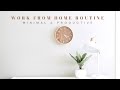 Work from home routine | Minimal and productive day in the life
