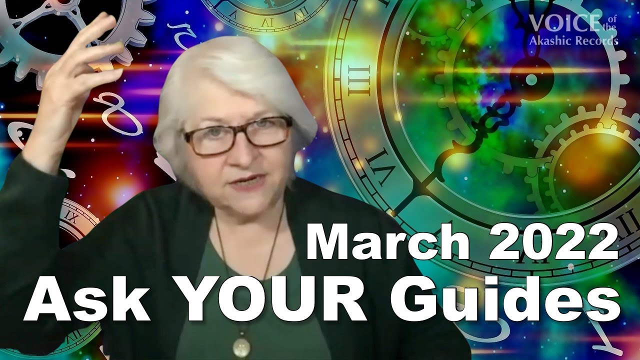 Ask Your Guides LIVE! [March 2022] — Akashic Records Readings