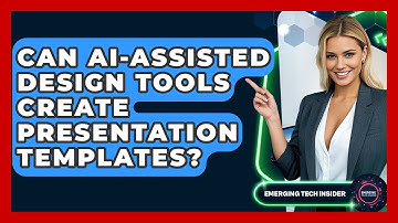 Can AI-Assisted Design Tools Create Presentation Templates? - Emerging Tech Insider