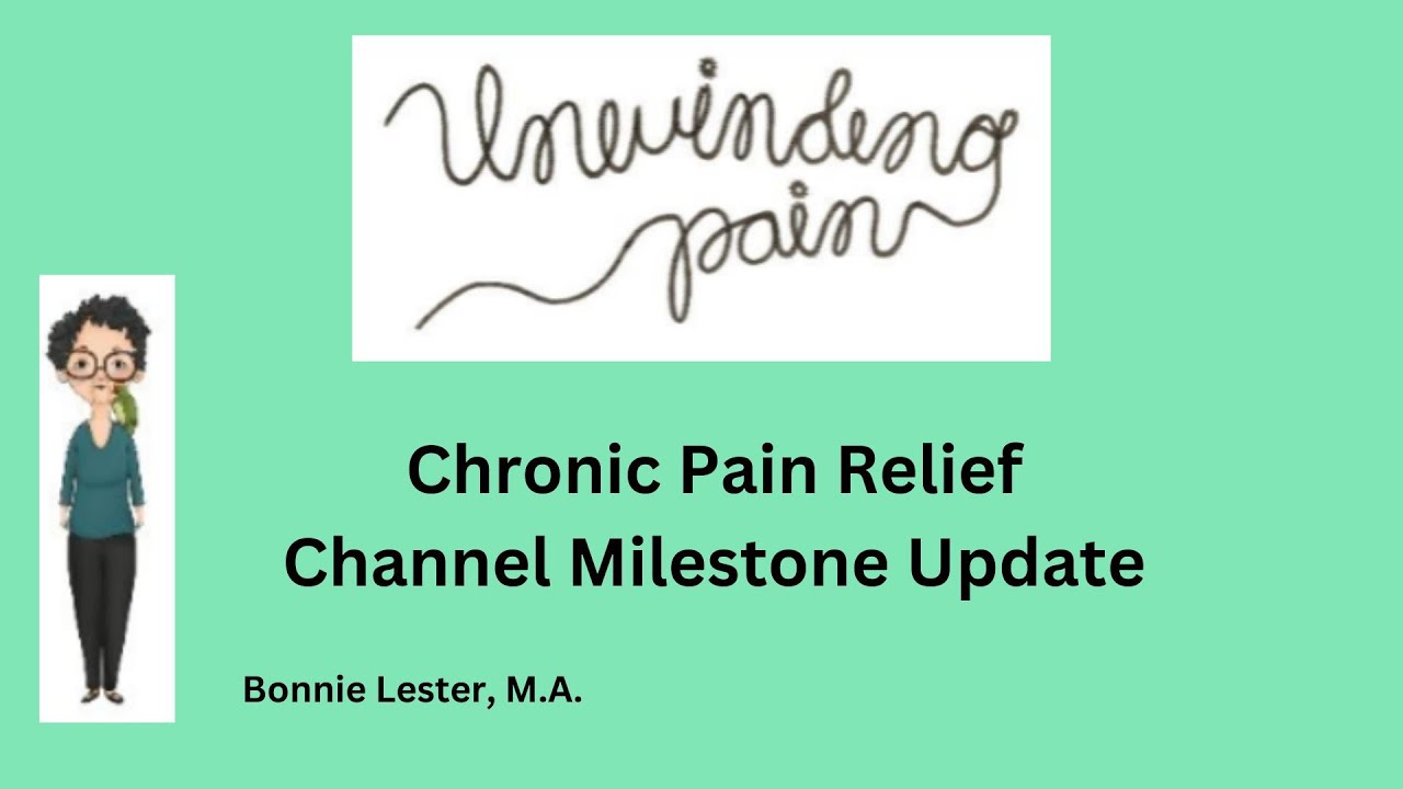 Chronic Pain Relief Channel Milestone Update
