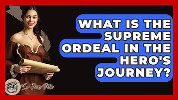 What Is The Supreme Ordeal In The Hero
