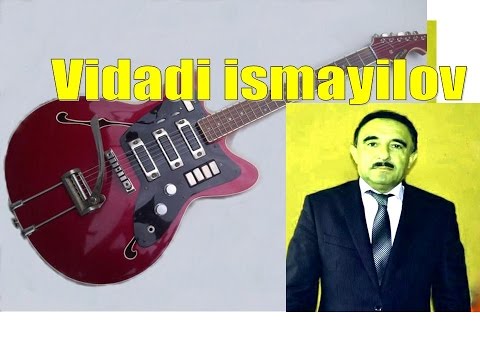 Vidadi ismayilov - Sarisin Qiz