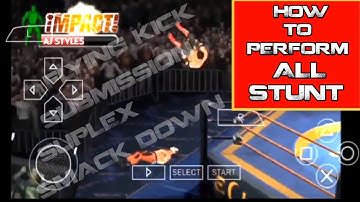 All Stunt Tutorial: WWE TNA Impact PPSSPP Android Gameplay