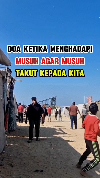 doa menghadapi musuh #kisahislami #videoislami #shortislami
