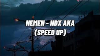 Nemen - NDX AKA (speed up)