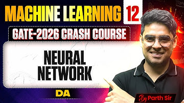 Machine Learning 12 | Neural Network | DA | GATE Crash Course