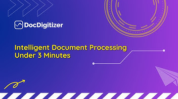 What is Intelligent Document Processing under 3 minutes