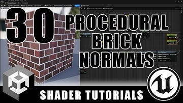 Procedural Brick Normals - Advanced Materials - Episode 30