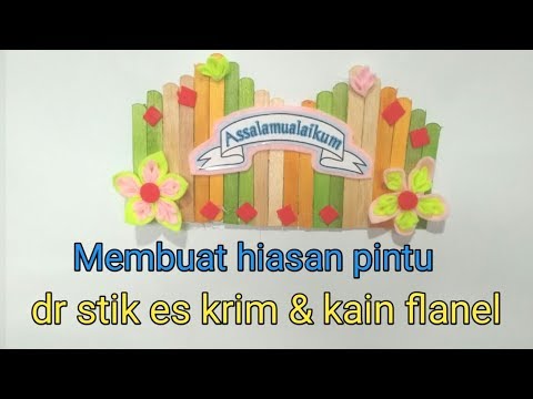 ide-kreatif-membuat-hiasan-pintu-dari-stik-es-krim-&-kain-flanel