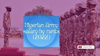 Nigerian Army salary by ranks (2022)