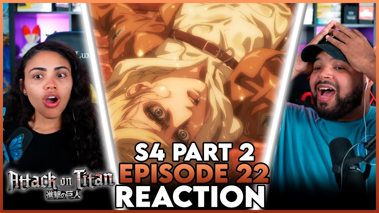 ANNIE IS BACK 😱😱 | Attack On Titan Season 4 Episode 22 Reaction and Review