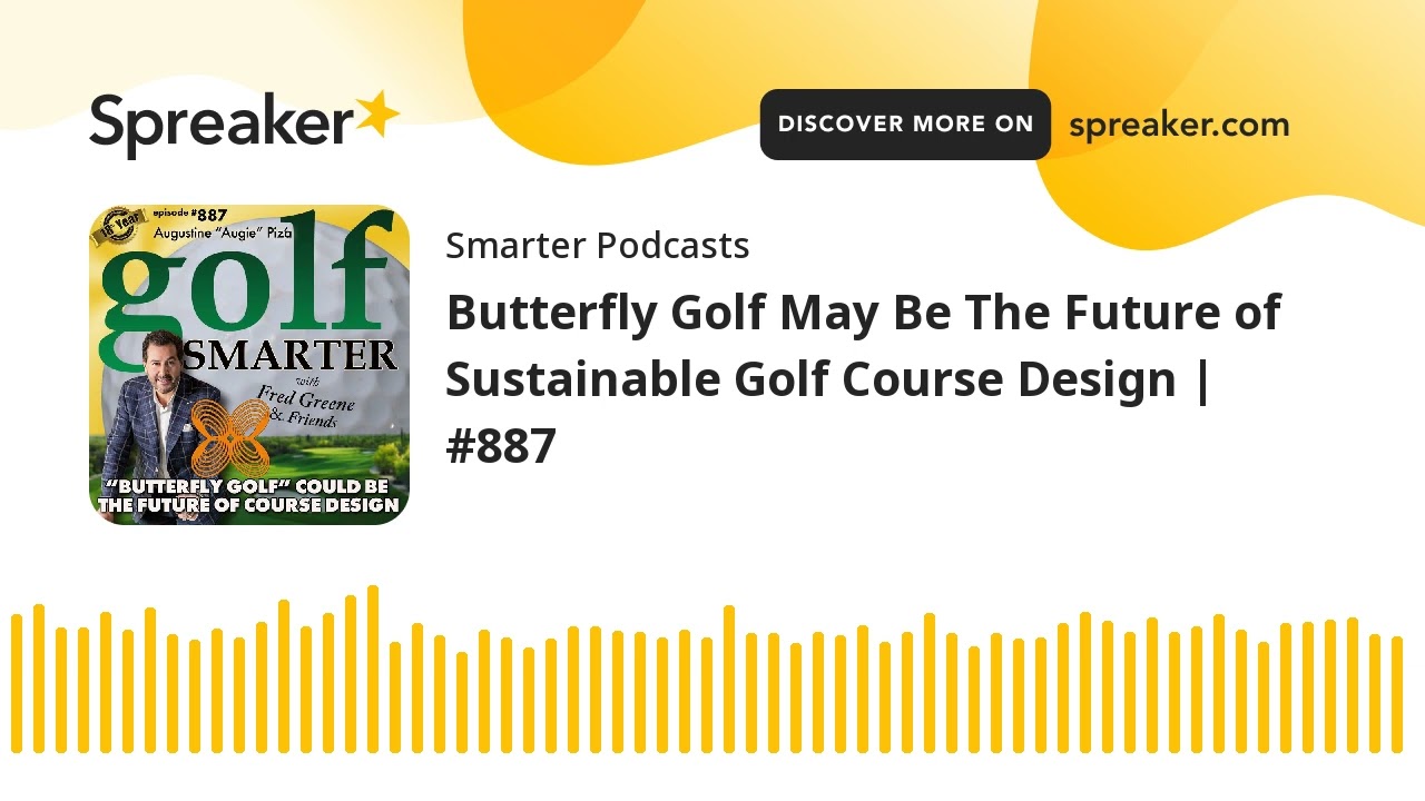 Butterfly Golf May Be The Future of Sustainable Golf Course Design | #887