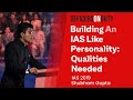 Officers on duty  e17  building an ias officer personality  qualities needed  ias shubham gupta