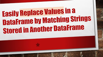 Easily Replace Values in a DataFrame by Matching Strings Stored in Another DataFrame
