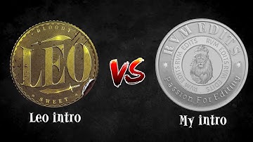 Rate it 1 - 10 | Leo intro vs My intro | RVM EDITS