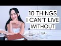 10 Things I Can"t Live Without | Jamila Musayeva