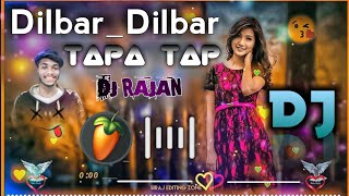 Tapa Tap Hindi Song  Dilbar Dilbar New Hindi Songhard Rimix 2023