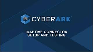 How to Setup CyberArk iDaptive Connector, access your local AD and provision Web App