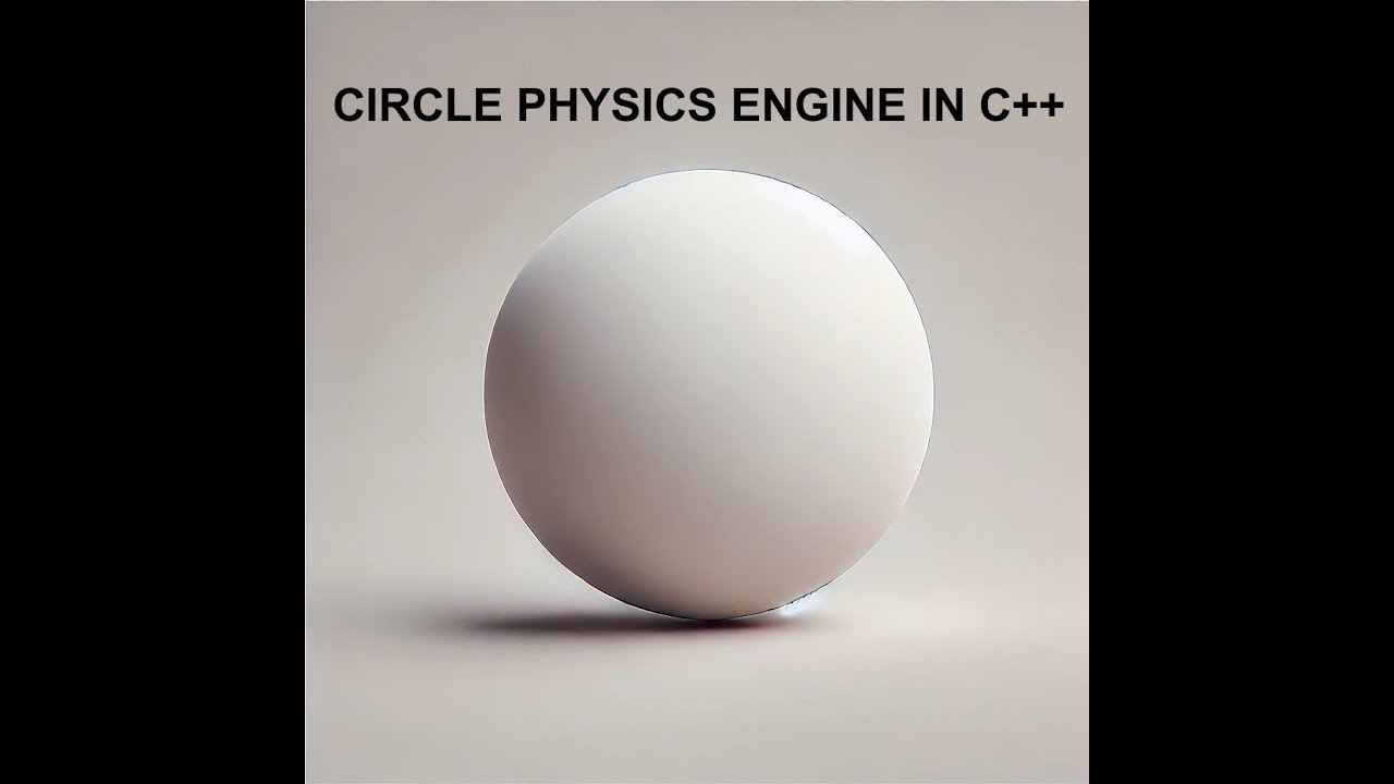Making a Circle Physics Engine in C++ (Part 1: Vector Operations) - YouTube