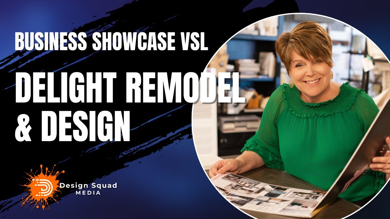 VSL Example | Home Remodeling by Delight Remodel & Design