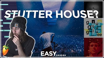 HOW TO STUTTER HOUSE LIKE A PRO (FL STUDIO TUTORIAL)