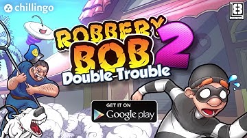 Robbery Bob 2 - Google Play Trailer (Official HD)