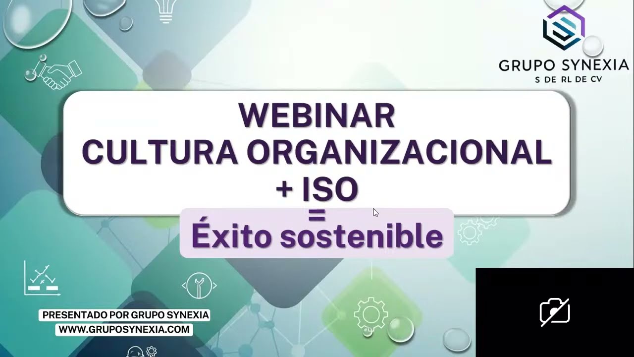 😱WEBINAR / CULTURA ORGANIZACIONAL + ISO = ÉXITO SOSTENIBLE