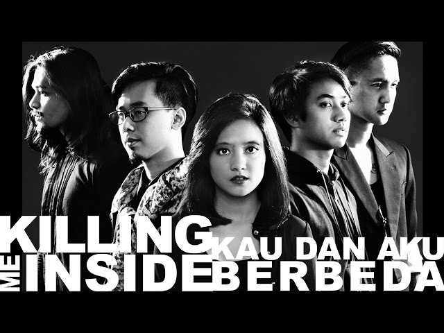 Killing Me Inside - Kau Dan Aku Berbeda  (Official MV HD Version) class=