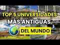 🤓 Las 5 universidades más antiguas del mundo