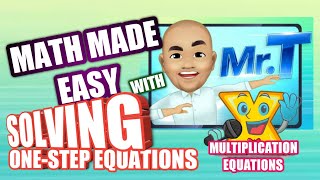 Math Made Easy | Solving One-Step Equation Multiplication Equations | Mr. T screenshot 3