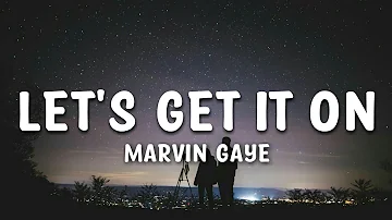 Marvin Gaye - Let's Get It On Lyrics