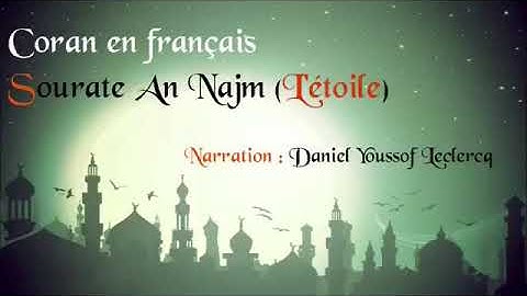 Sourate An Najm 53 Coran en français - ترجمة القرآن الكريم إلى اللغة الفرنسية