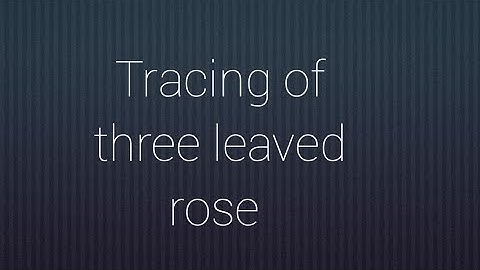 tracing of three leaved rose