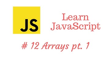 Learn JavaScript Episode #12: Arrays Part 1