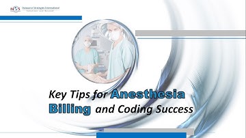 Key Tips for Anesthesia Billing and Coding Success