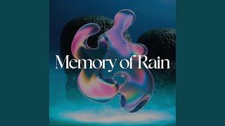 Memory of Rain
