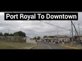 Port Royal To Downtown Kingston, Jamaica