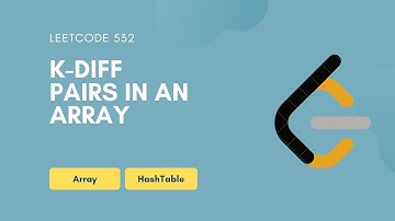 K-diff Pairs in an Array | Leetcode 532 | Array | HashTable