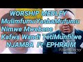NJAMBA Ft EPHRAIM - WORSHIP MEDLEY(Official Audio)2020,NimweMwebene,KafwaWandi*2020 Zed Gospel Music