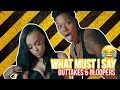 What Must I Say - Outtakes &amp; Bloopers