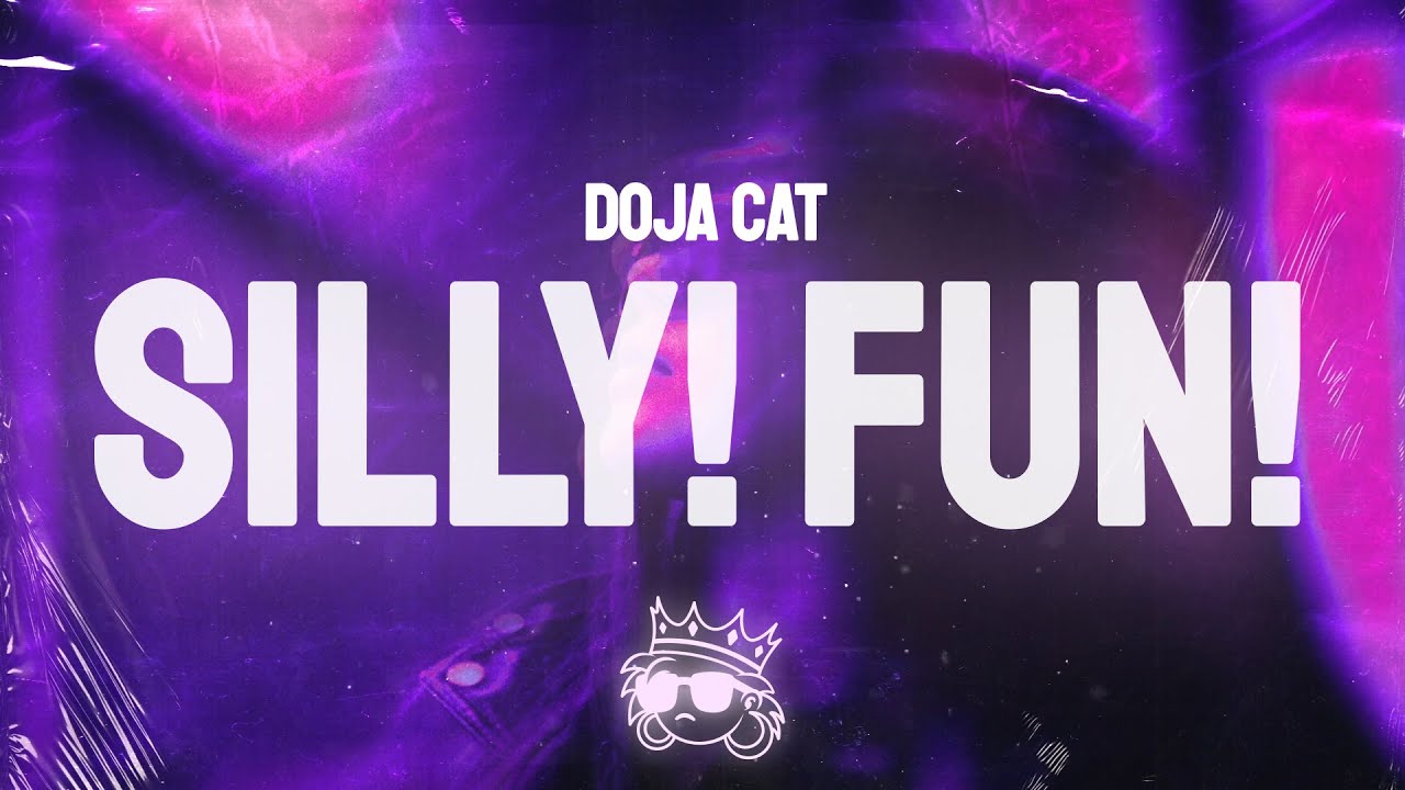 Doja Cat - Silly! Fun! (Lyrics)