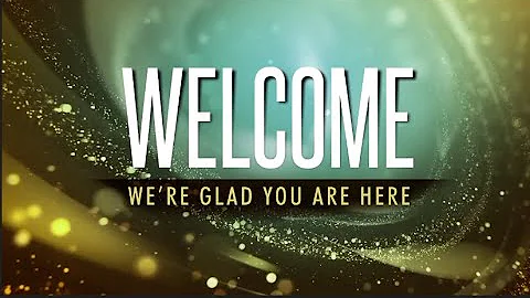 Welcome, We're Glad You're Here!