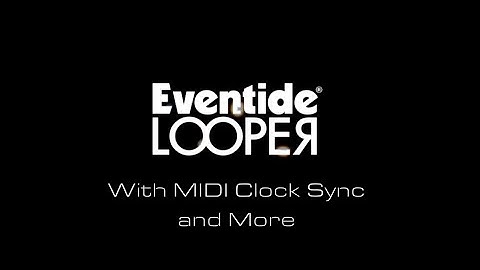 New Looper for Eventide TimeFactor