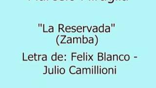 Video thumbnail of "MARCELO MIRAGLIA - "LA RESERVADA""