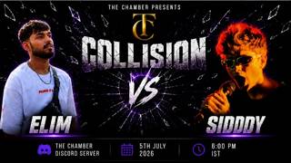 Elim vs Sidddy | The Chamber: Collision | Battle Rap
